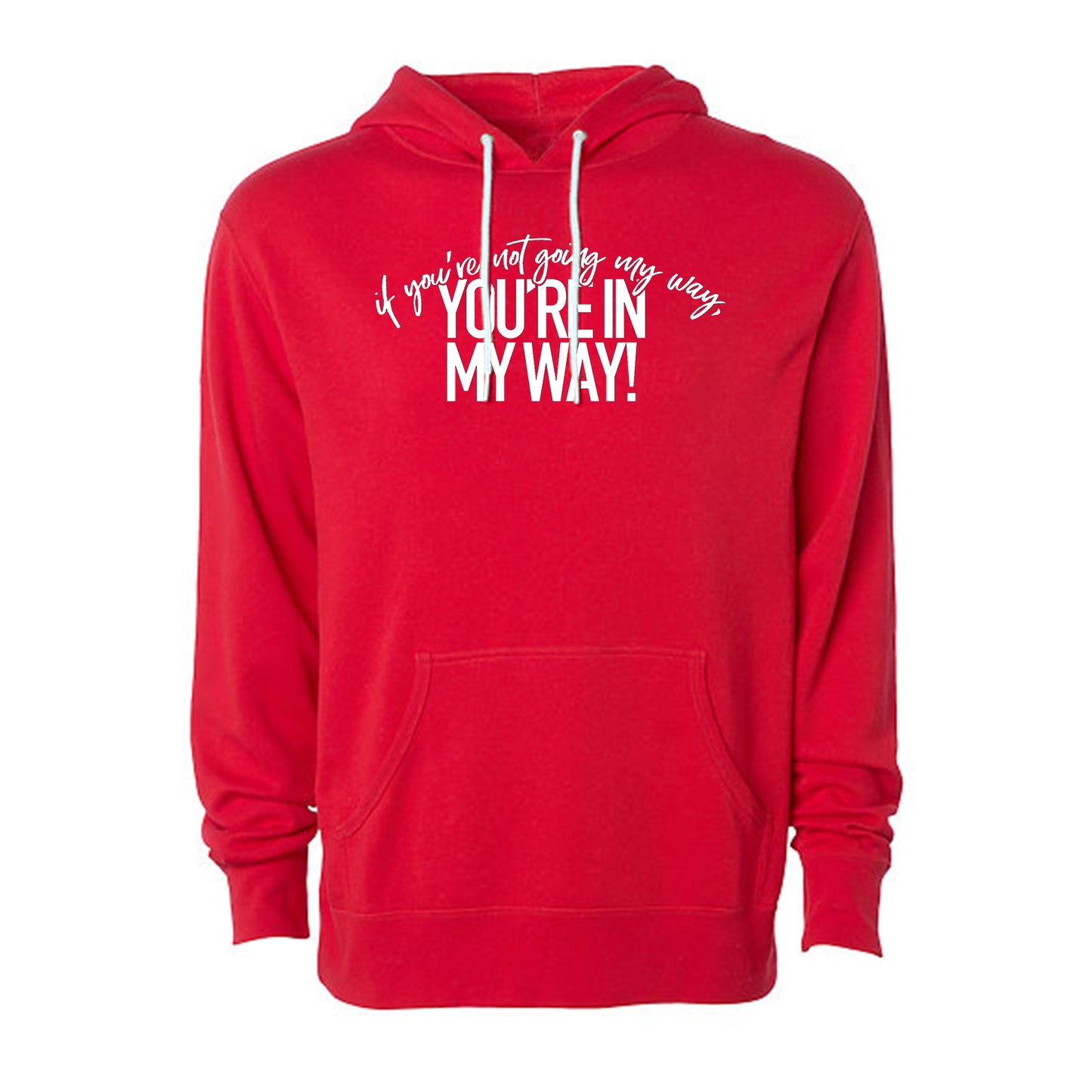 If You're Not Going My Way...
