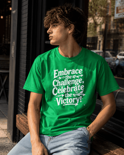 Embrace the Challenge, Celebrate The Victory T-Shirt