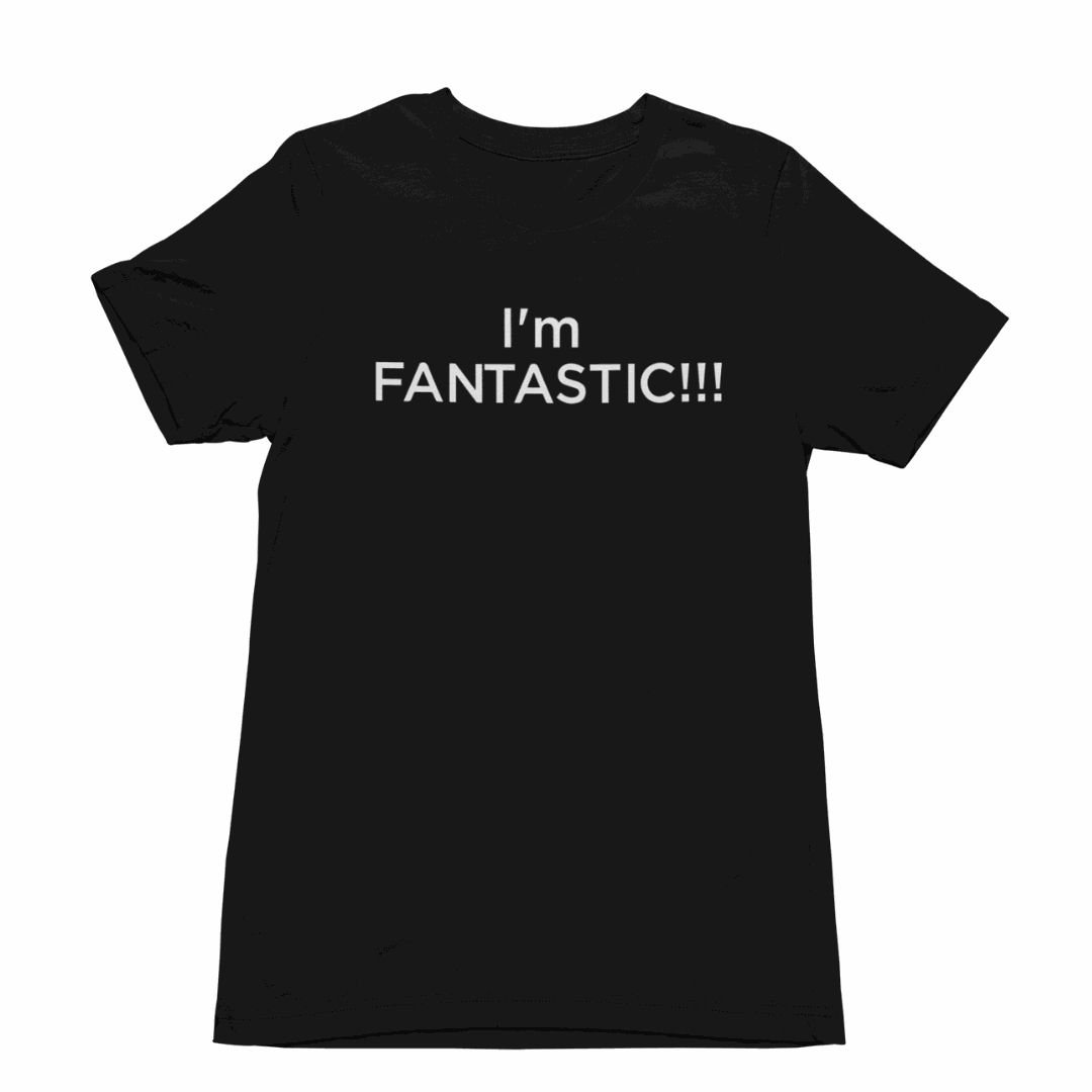 Cotton Slogan T-shirt with I'm FANTASTIC text in minimalist design on soft breathable fabric