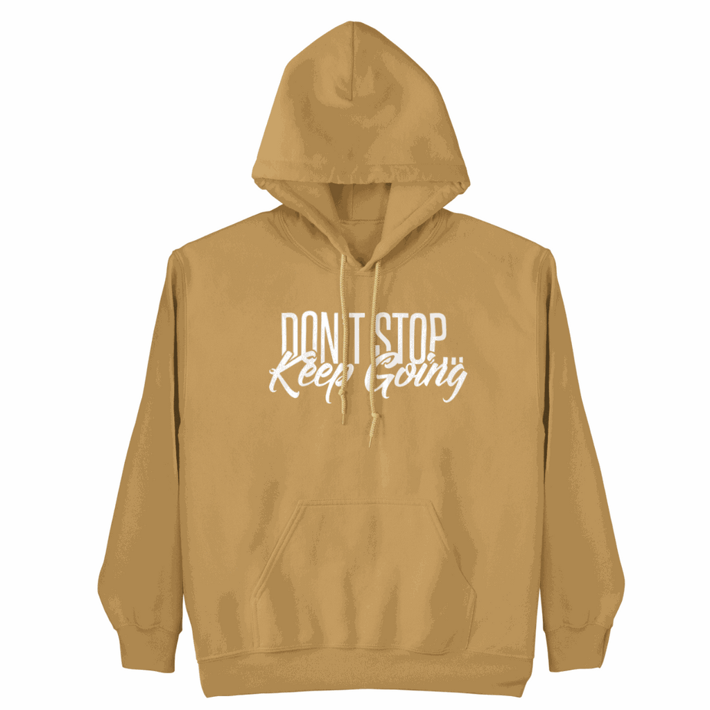 Don't Stop, Keep Going Hoodie