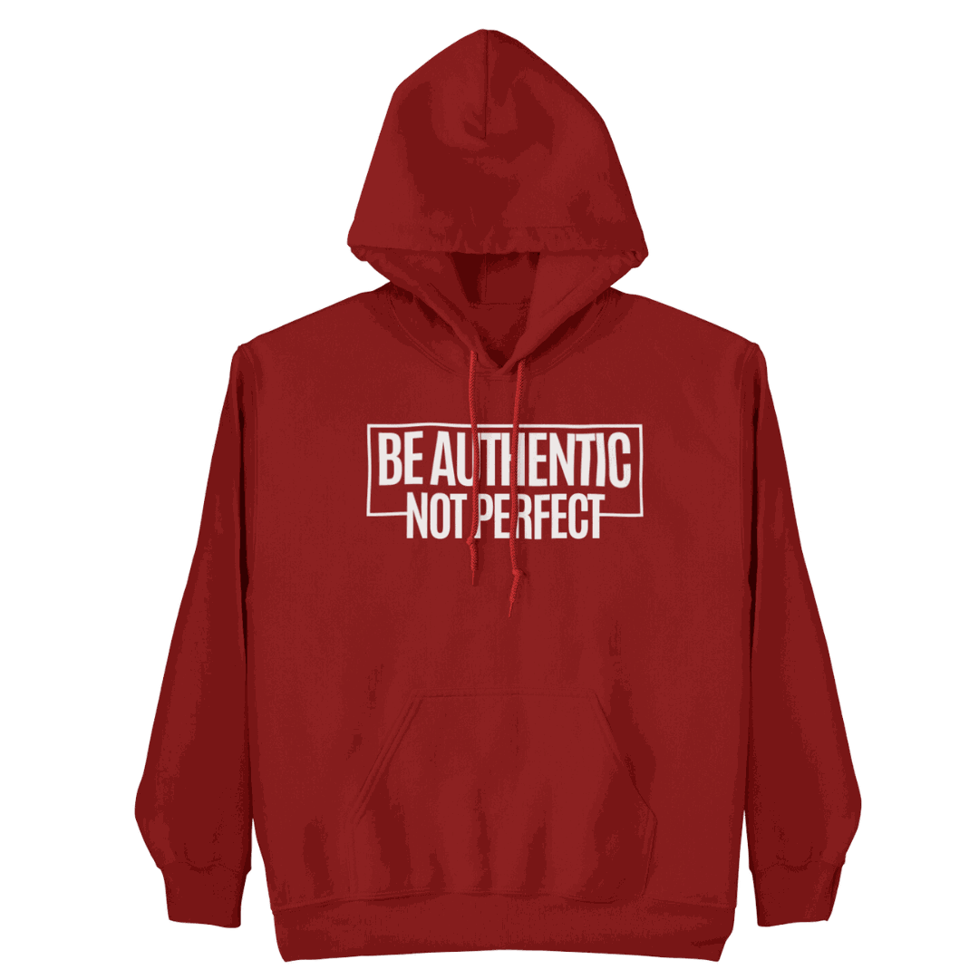 Be Authentic Hoodie