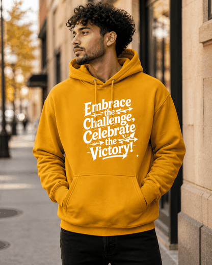 Embrace the Challenge, Celebrate the Victory Hoodie