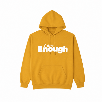 I am Enough Hoodie