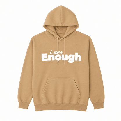 I am Enough Hoodie