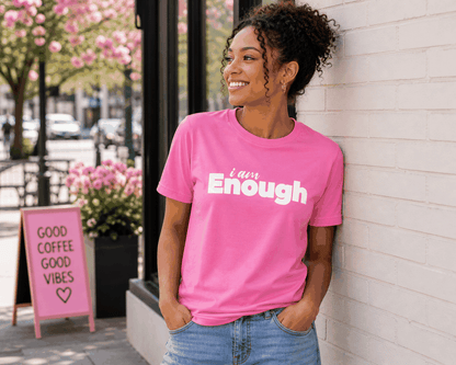 I Am Enough T-Shirt