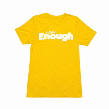 I Am Enough T-Shirt