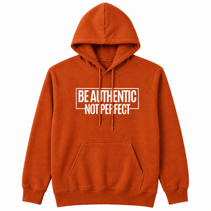 Be Authentic Hoodie