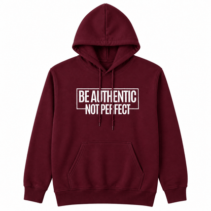 Be Authentic Hoodie