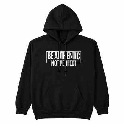 Be Authentic Hoodie