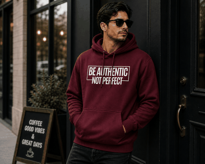 Be Authentic Hoodie