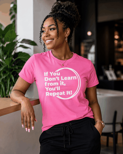 Performance Short Sleeve T-shirts | If You Don't Learn from it