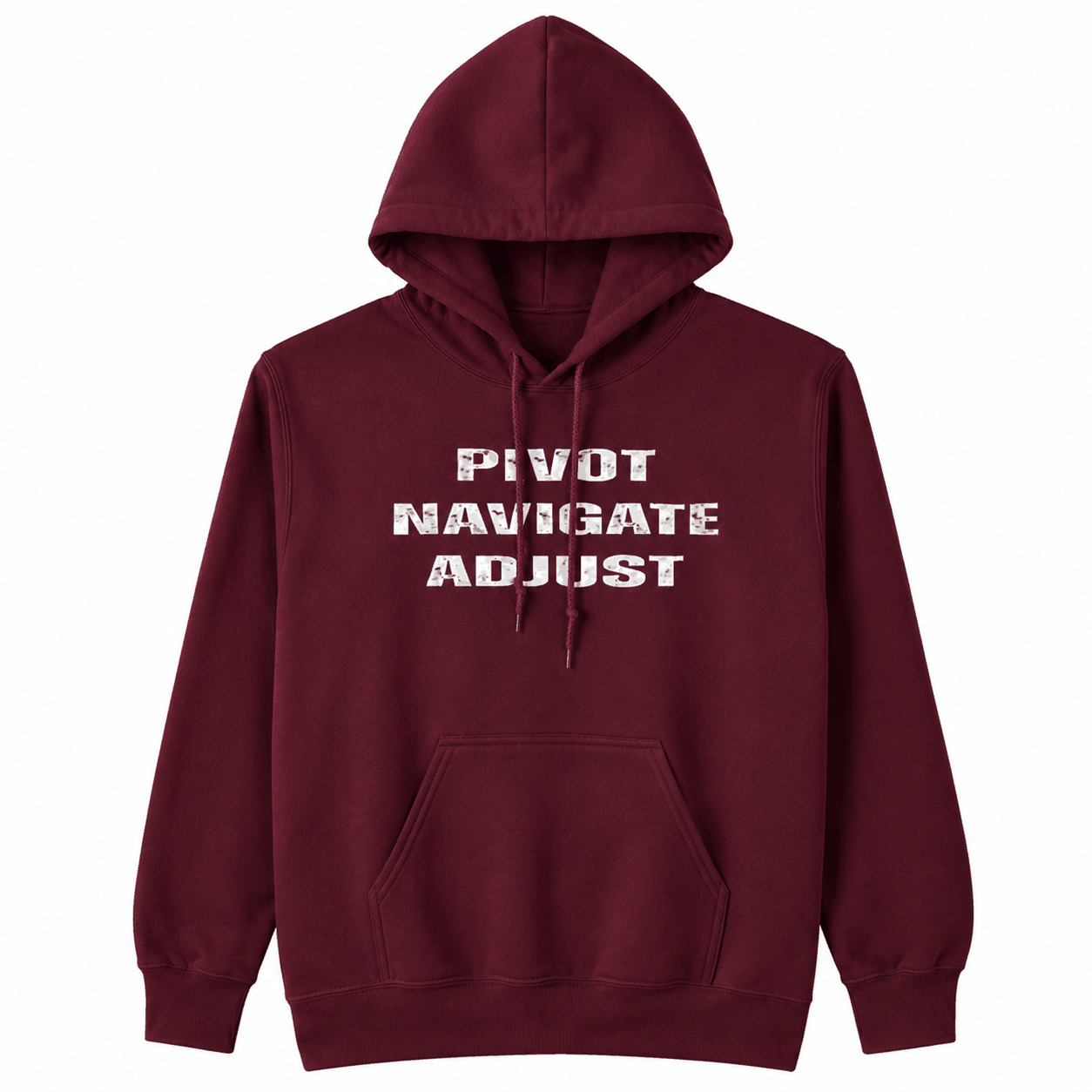 PIVOT NAVIGATE ADJUST Hoodies - Embrace Authenticity with Unique Style
