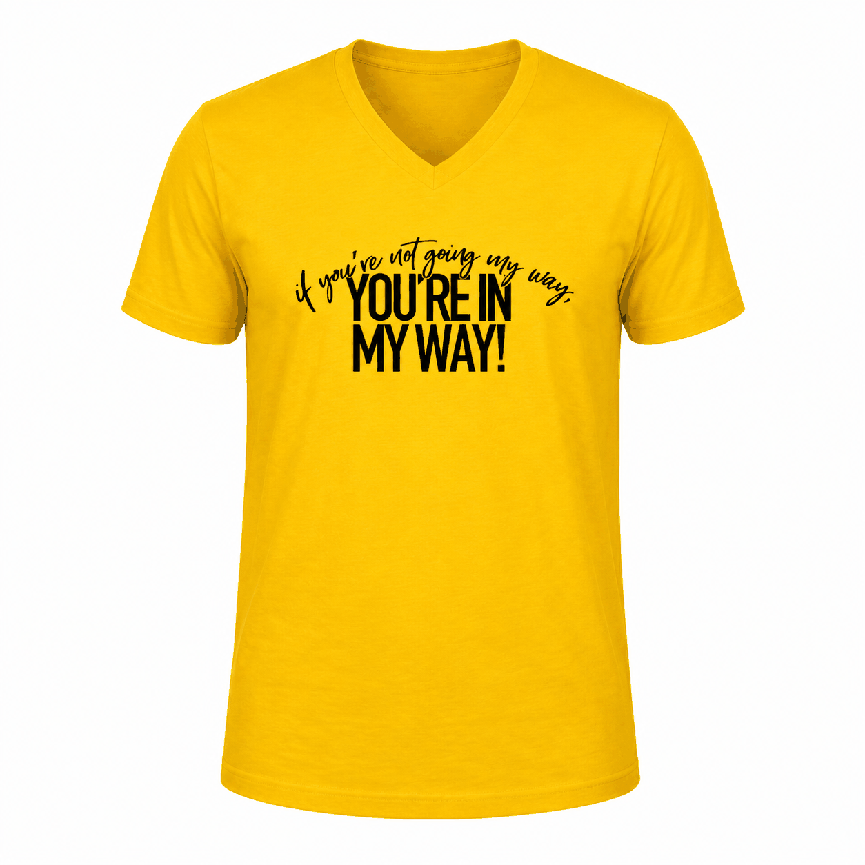 If You're Not Going My Way...