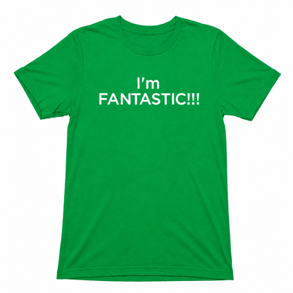 I'm FANTASTIC