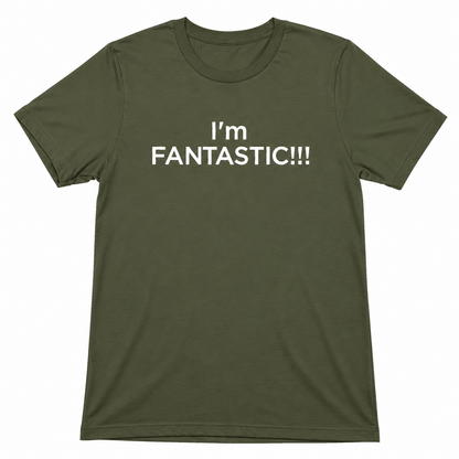 I'm FANTASTIC