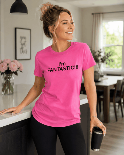 I'm FANTASTIC