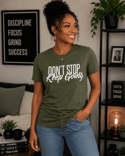 Performance Short Sleeve T-shirts -Don't Stop Keep Going