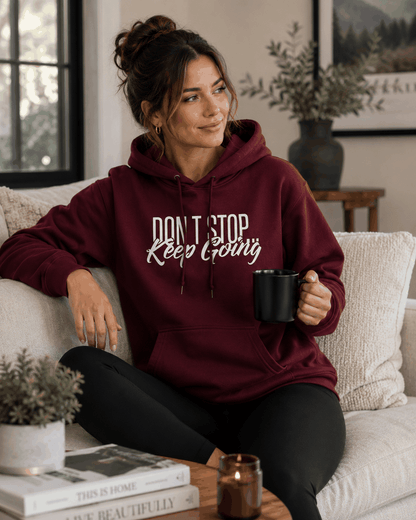 Don't Stop, Keep Going Hoodie - Empowering Authentic Style Collection