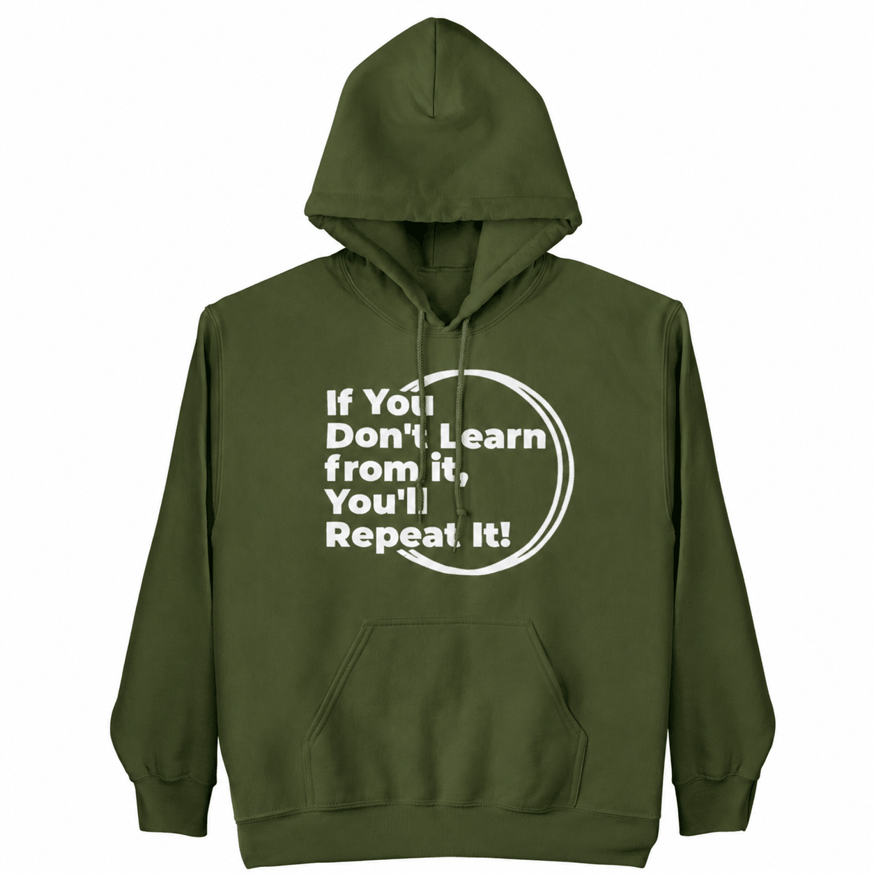 If You Don't Learn From It...Hoodie