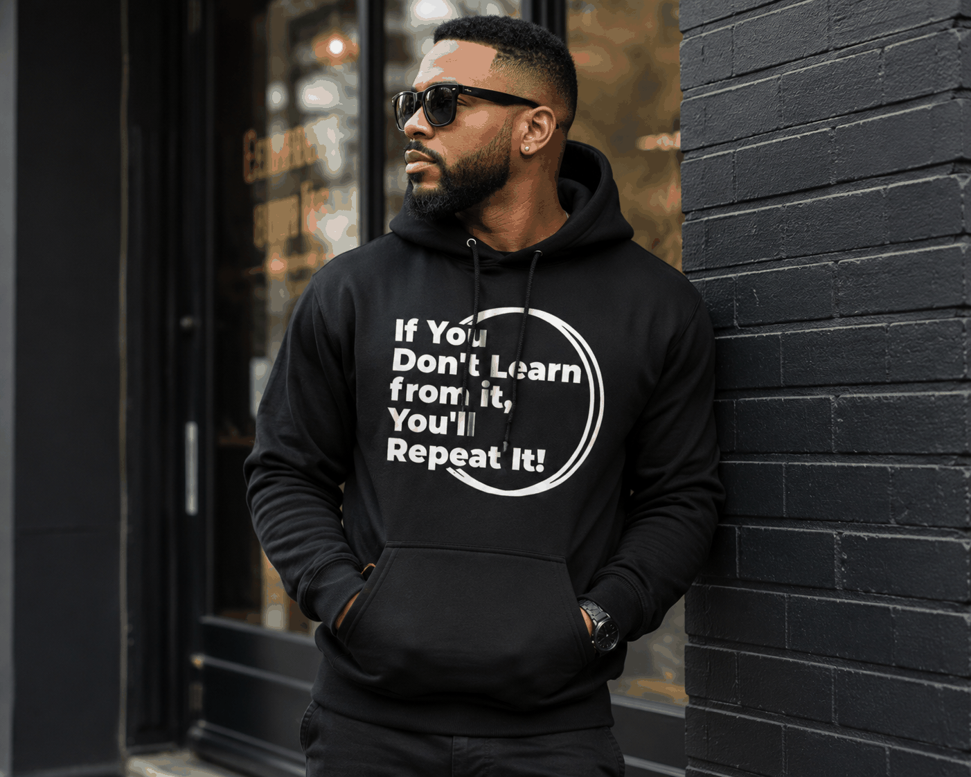 If You Don't Learn From It...Hoodie