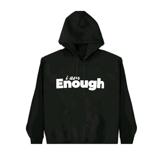 i am Enough Hoodie showcasing comfortable, motivational activewear with bold graphics and inspiring quotes