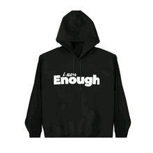  i am Enough Hoodie