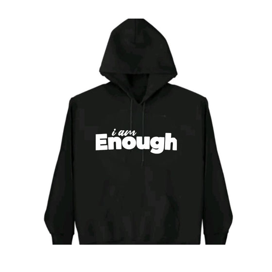 i am Enough Hoodie