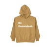 Be Consistent. Hoodie