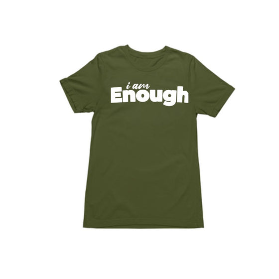i am Enough T-Shirts