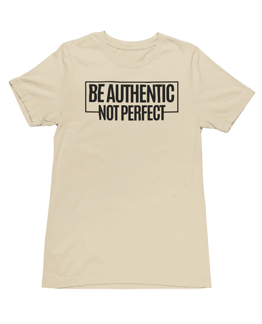 Be Aunthentic Not Perfect Short Sleeve T-Shirts for activewear with moisture-wicking fabric and motivational design