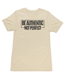  Be Authentic Not Perfect