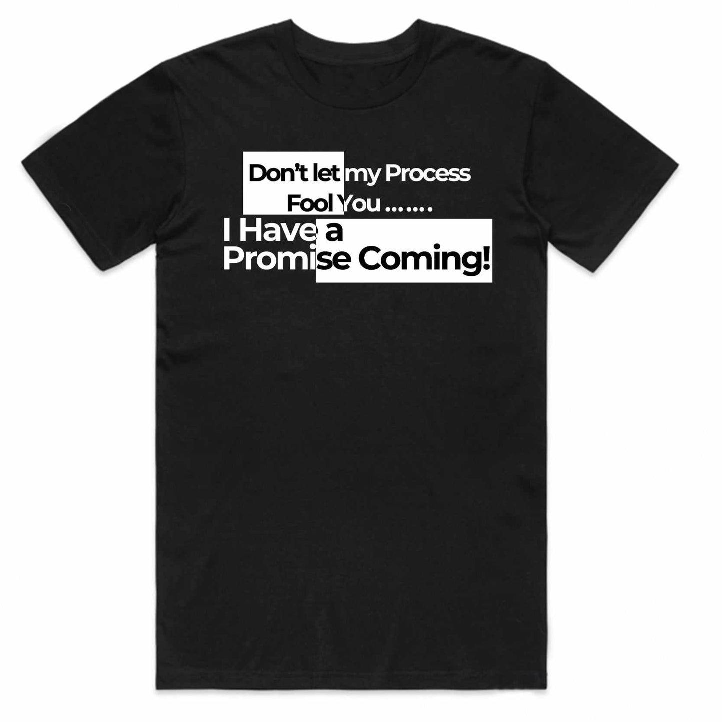 Don't Let My Process Fool You....