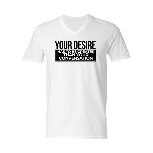 Your Desire has to be Greater...